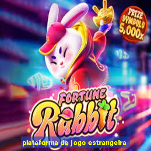 plataforma de jogo estrangeira